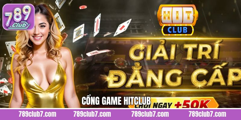 HitClub - Cổng Game Bài Đổi Thưởng Xanh Chín Top 1 Châu Á