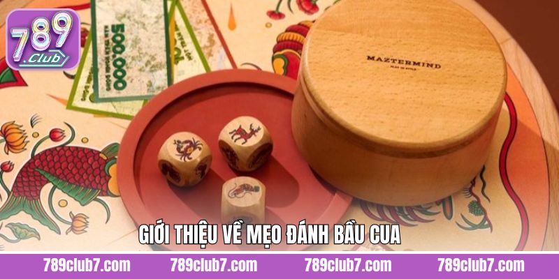 Thông tin tổng quan về mẹo chơi bầu cua trên điện thoại