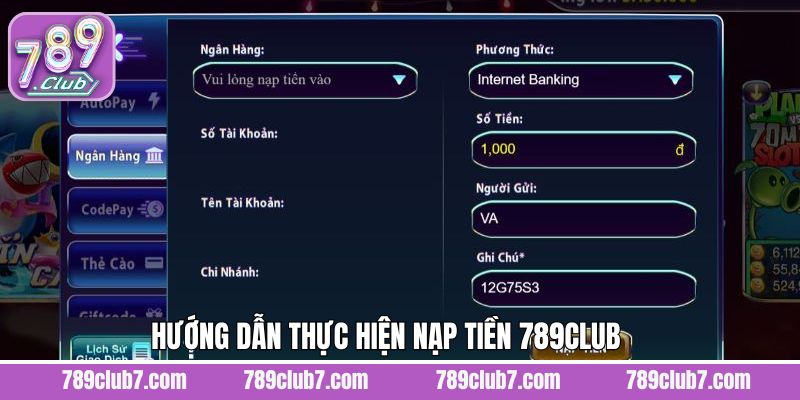 Hướng dẫn cách thức nạp tiền vào tài khoản 789Club an toàn