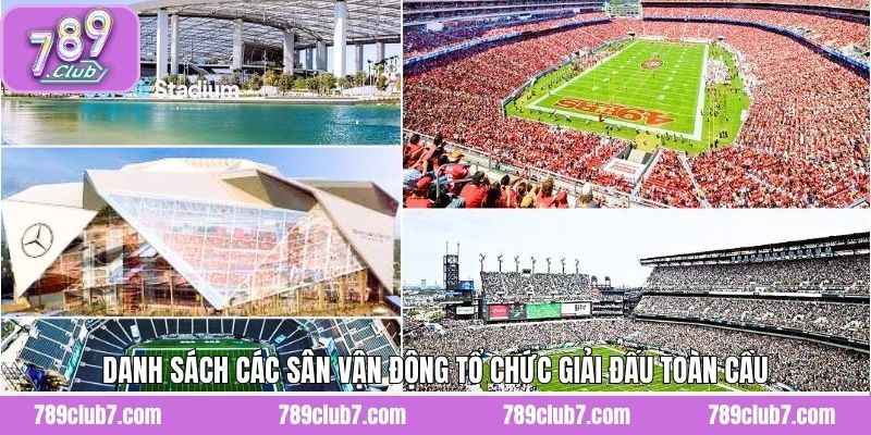 Tổng hợp các sân vận động tổ chức World Cup 2026