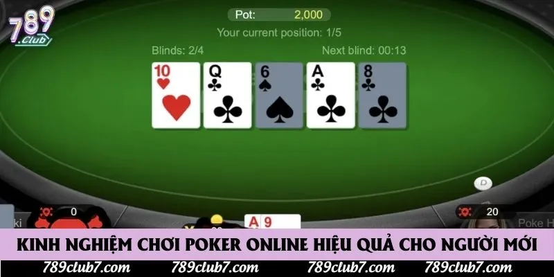 Kinh nghiệm chơi poker online hiệu quả cho người mới