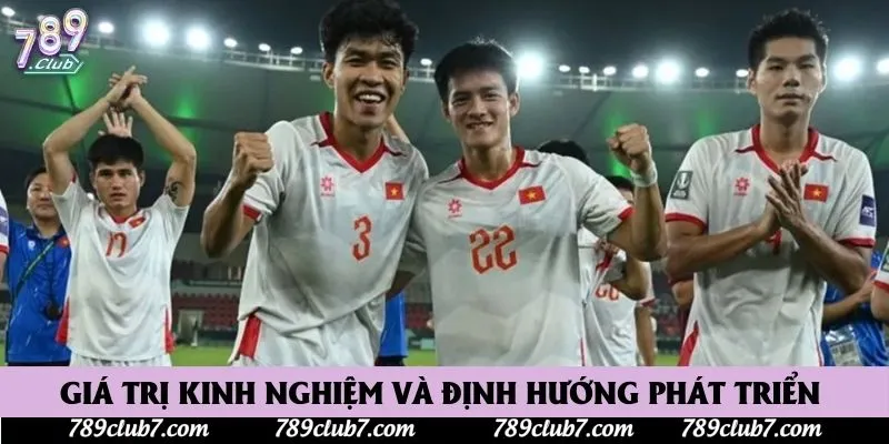 Giá trị kinh nghiệm và định hướng phát triển 